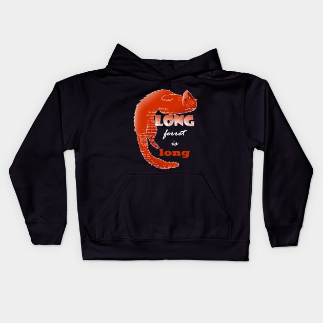 Long ferret is long Kids Hoodie by etherElric